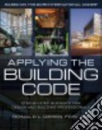 Applying the Building Code libro in lingua di Geren Ronald L.