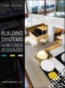 Building Systems for Interior Designers libro in lingua di Binggeli Corky