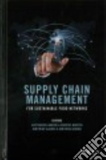 Supply Chain Management for Sustainable Food Networks libro in lingua di Iakovou Eleftherios (EDT), Bochtis Dionysis (EDT), Vlachos Dimitrios (EDT), Aidonis Dimitrios (EDT)