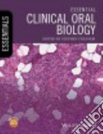 Essential Clinical Oral Biology libro in lingua di Creanor Stephen (EDT)