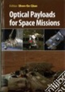 Optical Payloads for Space Missions libro in lingua di Qian Shen-en (EDT)