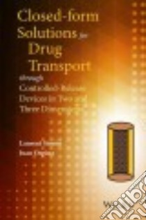 Analytical Techniques for Drug Transport Through Controlled-release Devices in Two and Three Dimensions libro in lingua di Simon Laurent, Ospina Juan