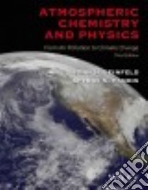 Atmospheric Chemistry and Physics libro in lingua di Seinfeld John H., Pandis Spyros N.