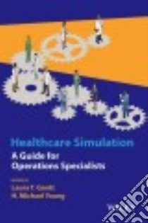 Healthcare Simulation libro in lingua di Gantt Laura T. (EDT), Young H. Michael (EDT)