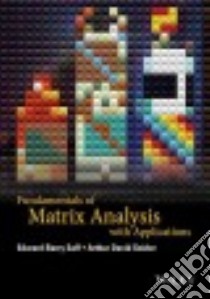 Fundamentals of Matrix Analysis With Applications libro in lingua di Saff Edward Barry, Snider Arthur David