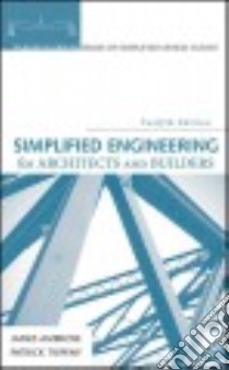 Simplified Engineering for Architects and Builders libro in lingua di Ambrose James, Tripeny Patrick