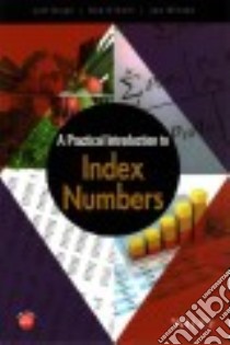 A Practical Introduction to Index Numbers libro in lingua di Ralph Jeff, O'neill Rob, Winton Joe