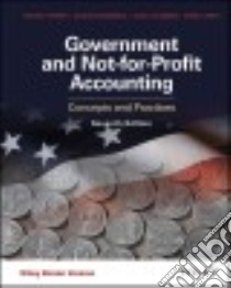 Government and Not-for-Profit Accounting libro in lingua di Granof Michael H., Khumawala Saleha B., Calabrese Thad D., Smith Daniel L.