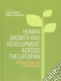 Human Growth and Development Across the Lifespan libro in lingua di Capuzzi David (EDT), Stauffer Mark D. (EDT)