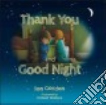 Thank You and Good Night libro in lingua di Gordon Jon, Wallace Donald (ILT)