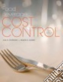 Food & Beverage Cost Control libro in lingua di Dopson Lea R., Hayes David K.