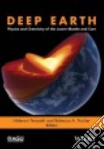 Deep Earth libro in lingua di Terasaki Hidenori (EDT), Fischer Rebecca A. (EDT)