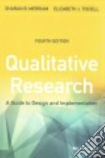 Qualitative Research libro in lingua di Merriam Sharan B., Tisdell Elizabeth J.