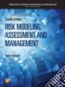 Risk Modeling, Assessment, and Management libro in lingua di Haimes Yacov Y.