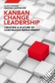 Kanban Change Leadership libro in lingua di Leopold Klaus, Kaltenecker Siegfried