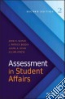 Assessment in Student Affairs libro in lingua di Schuh John H., Biddix J. Patrick, Dean Laura A., Kinzie Jillian