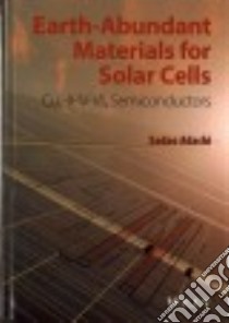 Earth-abundant Materials for Solar Cells libro in lingua di Adachi Sadao