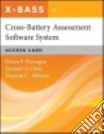 Cross-battery Assessment Software System X-bass Passcode libro in lingua di Flanagan Dawn P., Ortiz Samuel O., Alfonso Vincent C.
