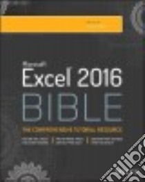 Microsoft Excel 2016 Bible libro in lingua di Walkenbach John