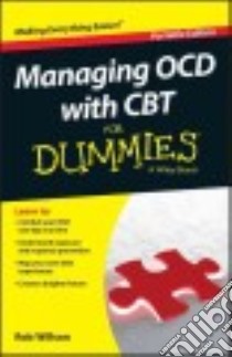 Managing Ocd With Cbt for Dummies libro in lingua di D'ath Katie, Willson Rob
