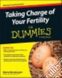 Taking Charge of Your Fertility for Dummies libro in lingua di Consumer Dummies (COR)