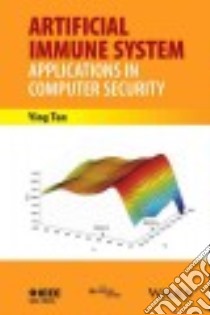 Artificial Immune System and Applications in Computer Security libro in lingua di Tan Ying