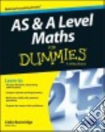 As & a Level Maths for Dummies libro in lingua di Beveridge Colin