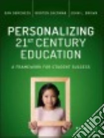 Personalizing 21st Century Education libro in lingua di Domenech Dan, Sherman Morton, Brown John L.