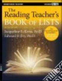The Reading Teacher's Book of Lists libro in lingua di Kress Jacqueline E., Fry Edward B. Ph.D.