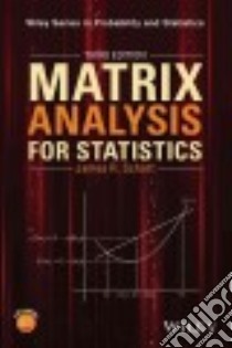 Matrix Analysis for Statistics libro in lingua di Schott James R.