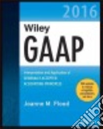 Wiley Gaap 2016 libro in lingua di Flood Joanne M.