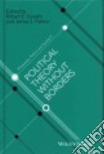 Political Theory Without Borders libro in lingua di Goodin Robert E. (EDT), Fishkin James S. (EDT)
