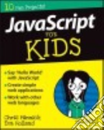 Javascript for Kids for Dummies libro in lingua di Minnick Chris, Holland Eva