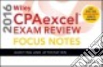 Wiley Cpaexcel Exam Review 2016 Focus Notes libro in lingua di John Wiley & Sons (COR)