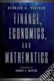 Finance, Economics, and Mathematics libro in lingua di Vasicek Oldrich Alfons