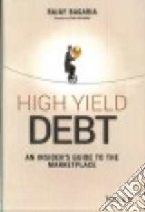 High Yield Debt libro in lingua di Bagaria Rajay, Buchman Emil (FRW)