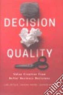 Decision Quality libro in lingua di Spetzler Carl, Winter Hannah, Meyer Jennifer
