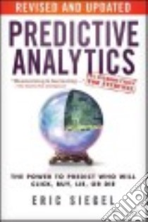Predictive Analytics libro in lingua di Siegel Eric, Davenport Thomas H. (FRW)