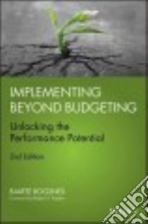 Implementing Beyond Budgeting libro in lingua di Bogsnes Bjarte, Kaplan Robert S. (FRW)