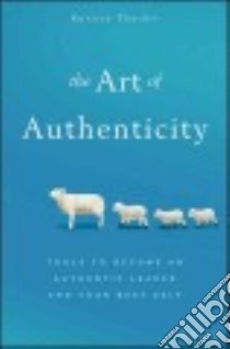 The Art of Authenticity libro in lingua di Thacker Karissa Dr.