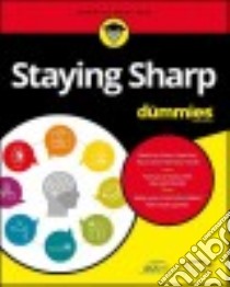 Staying Sharp for Dummies libro in lingua di American Geriatrics Society (Ags), Health in Aging Foundation (COR)