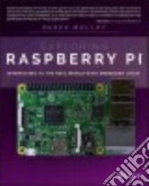 Exploring Raspberry Pi libro in lingua di Molloy Derek
