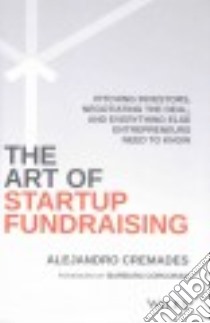 The Art of Startup Fundraising libro in lingua di Cremades Alejandro