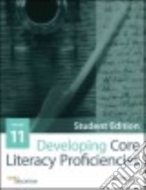 Developing Core Literacy Proficiencies, Grade 11 libro in lingua di Odell Education (COR)