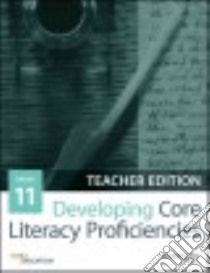 Developing Core Literacy Proficiencies, Grade 11 libro in lingua di Odell Education (COR)