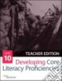 Developing Core Literacy Proficiencies, Grade 10 libro in lingua di Odell Education (COR)