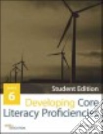 Developing Core Literacy Proficiencies Grade 6 libro in lingua di Odell Education (COR)