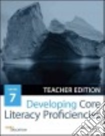 Developing Core Literacy Proficiencies, Grade 7 libro in lingua di Odell Education (COR)