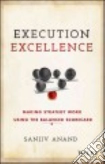 Execution Excellence libro in lingua di Anand Sanjiv