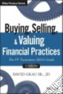 Buying, Selling, and Valuing Financial Practices libro in lingua di Grau David Sr.